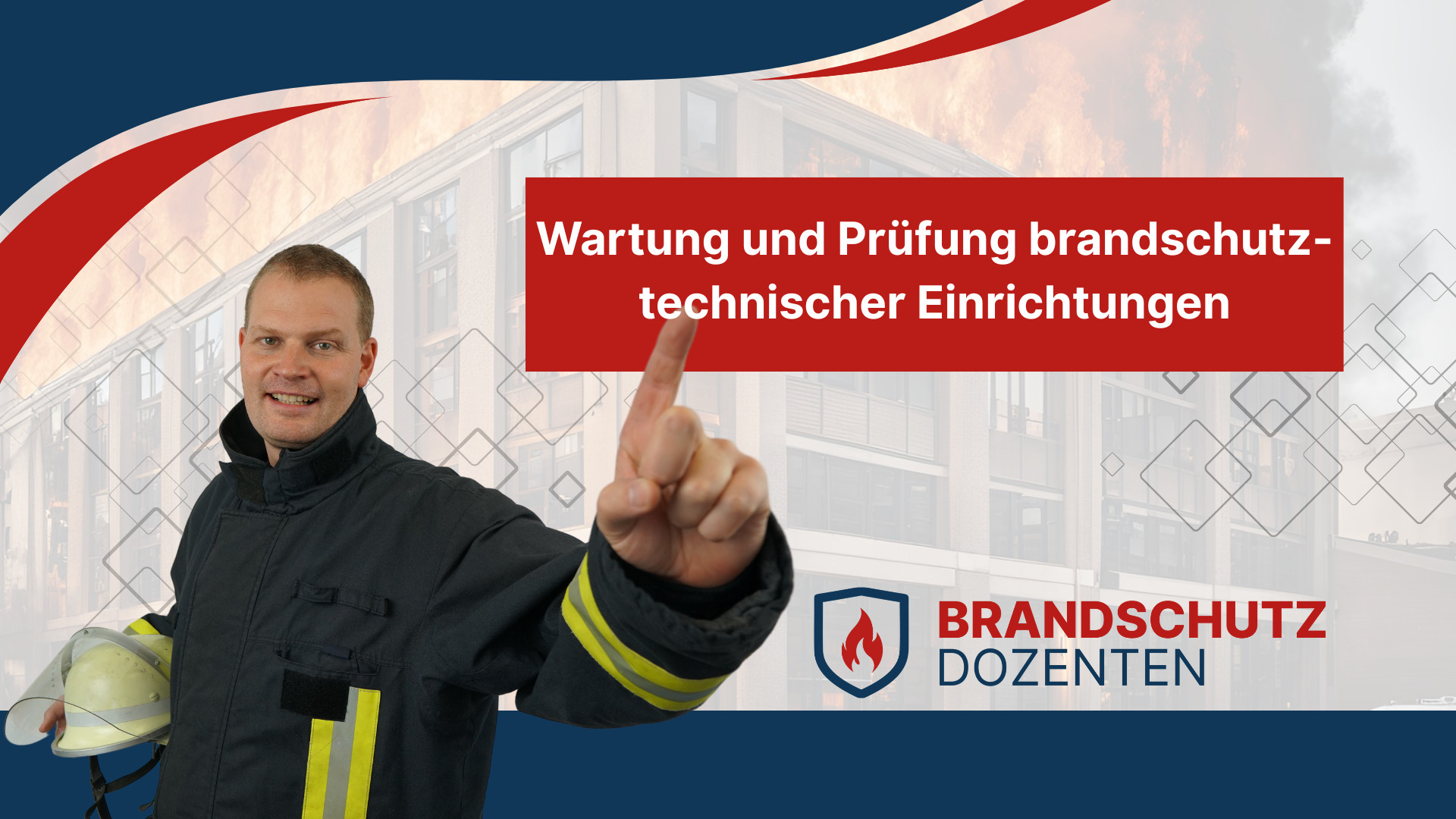Wartung und Prüfung brandschutztechnischer Einrichtungen (DGUV 250-040)